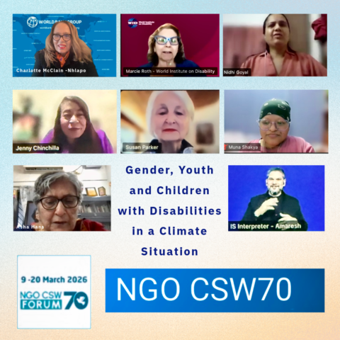 a gradient background with screenshots of various zoom windows. in the middle is the name of the panel - Gender, Youth, and Children with Disabilities in a Climate Situation. At the bottom is the CSW 70 logo and next to that is "NGO CSW70" inside a blue banner. zoom windows are in the following order - Charlotte McClain-Nhlapo, Marcie Roth, Nidhi Goyal, Jenny Chinchilla, Susan Parker, Muna Shakya. On either side of the panel title are Asha Hans and Amaresh, ISL Interpreter.