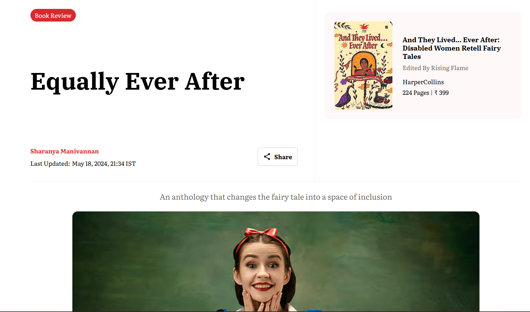 Screenshot of an article with the title ‘Equally Ever After.’ On the top right is the ‘And They Lived Ever After’ cover. Below the headline, small text reads: ‘Sharanya Manivannan. Last Updated: May 18, 2024, 21:34 IST.’ Below is a cut-off feature image of a woman dressed like Snow White and text above it: ‘An anthology that changes the fairy tale into a space of inclusion.