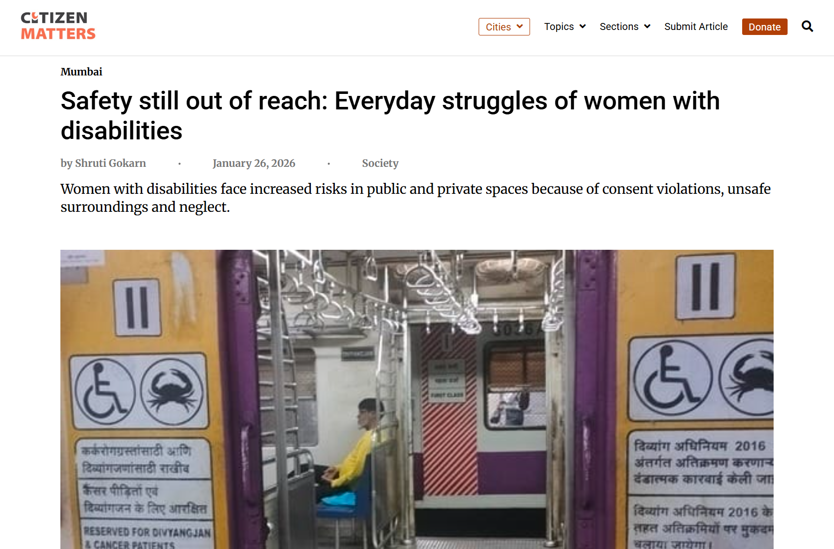 Screenshot of an online article on the Citizen Matters website. Logo on the top left. The headline reads:Safety still out of reach: Everyday struggles of women with disabilities. Subheading reads: Women with disabilities face increased risks in public and private spaces because of consent violations, unsafe surroundings and neglect. The article is by author, Shruti Gokarn, published on January 26, 2026.